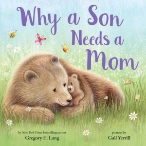 why a son needs a mom Mothers day gift idea